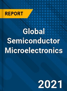 Global Semiconductor Microelectronics Market