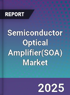 Global Semiconductor Optical Amplifier Market