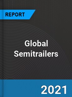 Global Semitrailers Market