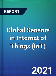 Global Sensors in Internet of Things Market