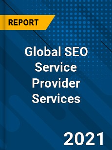 Global SEO Service Provider Services Market