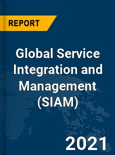 Global Service Integration and Management Market