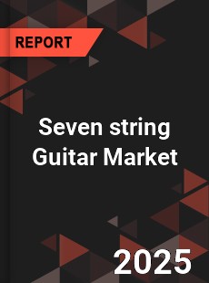 Global Seven string Guitar Market