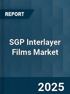 Global SGP Interlayer Films Market