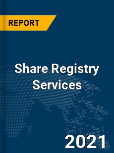 Global Share Registry Services Market