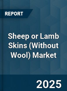 Global Sheep or Lamb Skins Market