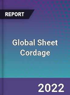 Global Sheet Cordage Market