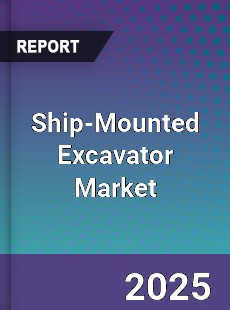 Global Ship Mounted Excavator Industry