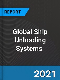 Global Ship Unloading Systems Market