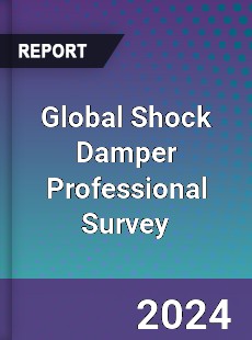 Global Shock Damper Professional Survey Report