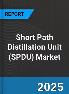 Global Short Path Distillation Unit Industry
