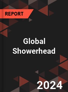 Global Showerhead Market