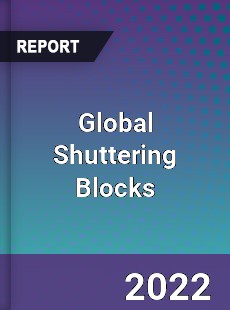 Global Shuttering Blocks Market