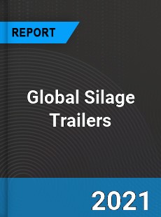 Global Silage Trailers Market