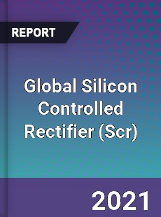 Global Silicon Controlled Rectifier Market