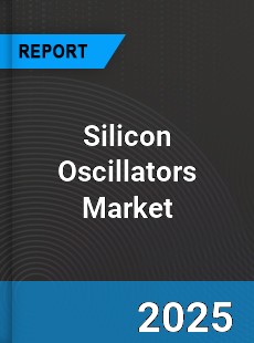 Global Silicon Oscillators Market