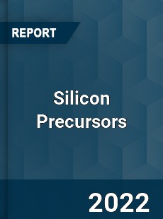 Global Silicon Precursors Market