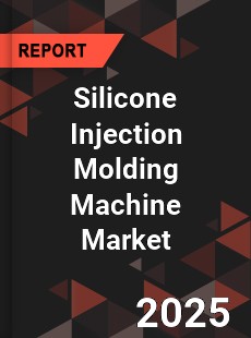 Global Silicone Injection Molding Machine Market