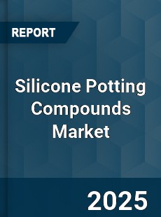 Global Silicone Potting Compounds Market