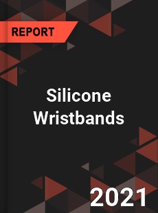 Global Silicone Wristbands Market