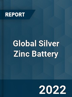 Global Silver Zinc Battery Market