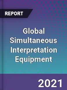 Global Simultaneous Interpretation Equipment Market