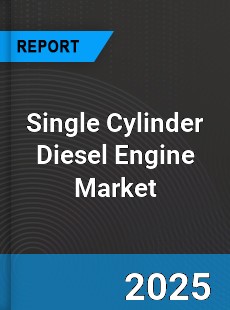 Global Single Cylinder Diesel Engine Market