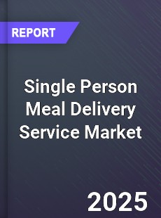Global Single Person Meal Delivery Service Outlook