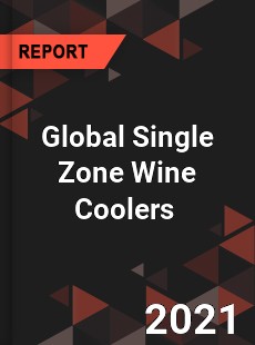 Global Single Zone Wine Coolers Market