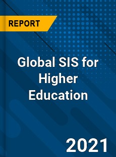 Global SIS for Higher Education Market