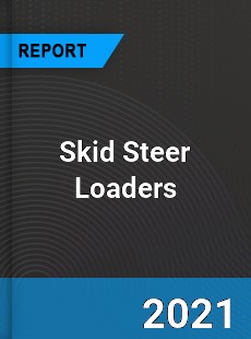 Global Skid Steer Loaders Market