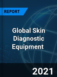 Global Skin Diagnostic Equipment Market