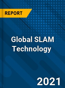 Global SLAM Technology Market