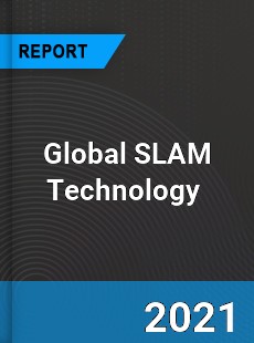 Global SLAM Technology Market