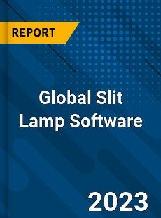 Global Slit Lamp Software Industry