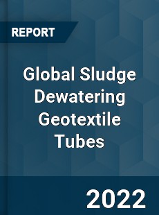 Global Sludge Dewatering Geotextile Tubes Market