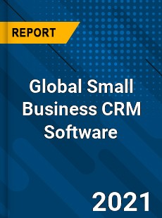 Global Small Business CRM Software Market