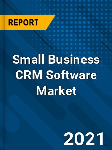 Global Small Business CRM Software Market