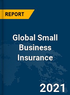 Global Small Business Insurance Market
