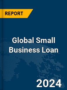 Global Small Business Loan Market