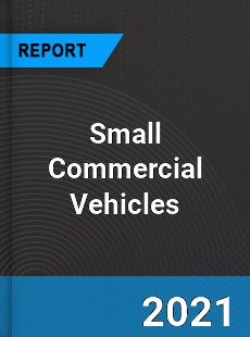 Global Small Commercial Vehicles Market