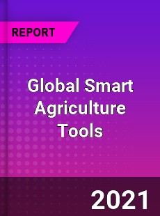 Global Smart Agriculture Tools Market