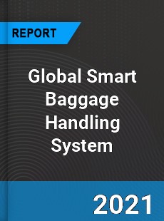 Global Smart Baggage Handling System Market