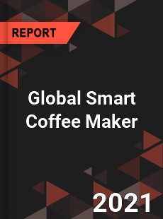 Global Smart Coffee Maker Market