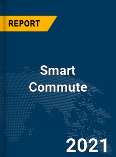 Global Smart Commute Market