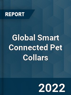 Global Smart Connected Pet Collars Market