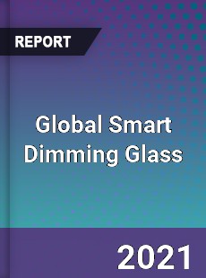 Global Smart Dimming Glass Market