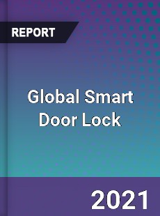 Global Smart Door Lock Market