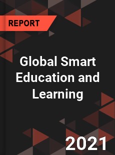 Global Smart Education and Learning Market