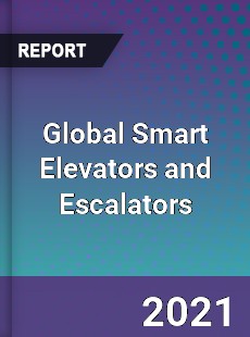 Global Smart Elevators and Escalators Market